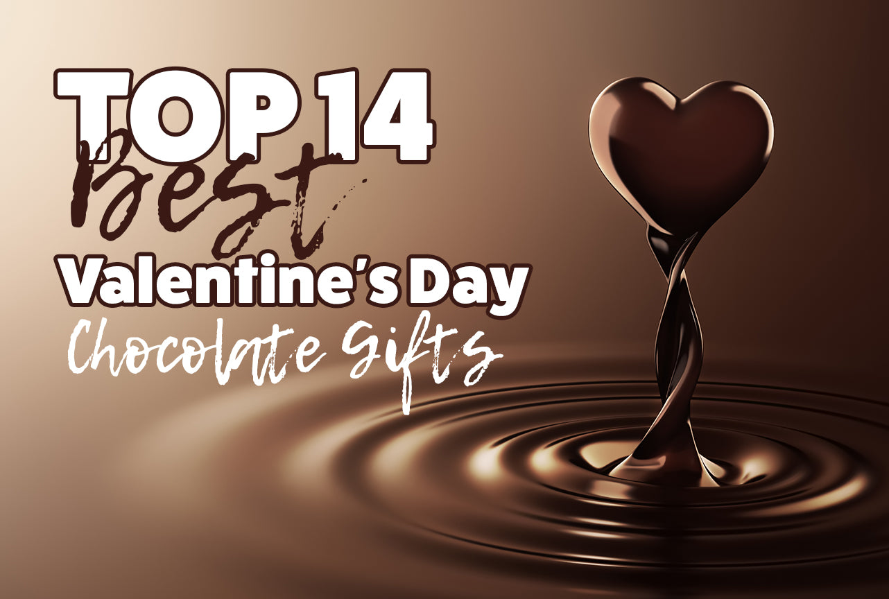 Top 14 Best Valentine’s Day Chocolate Gifts